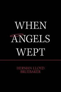 bokomslag When Angels Wept