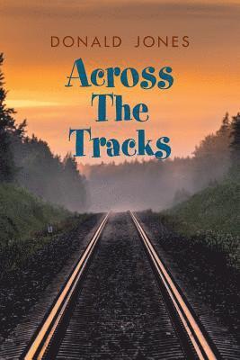 bokomslag Across the Tracks