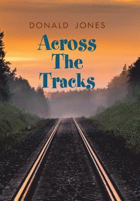 Across the Tracks 1