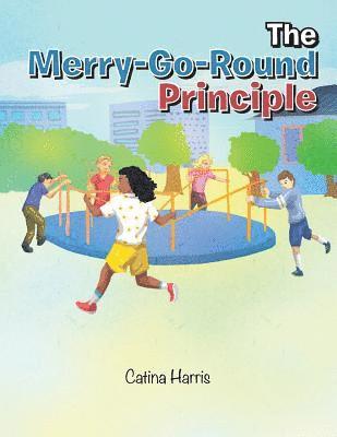 The Merry-Go-Round Principle 1