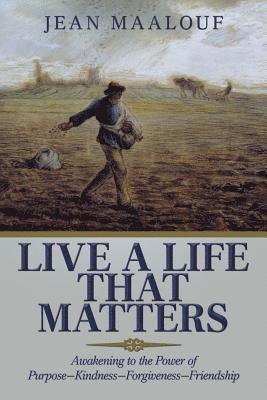 Jean Maalouf - Live a Life That Matters, Häftad