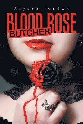 Blood Rose Butcher 1