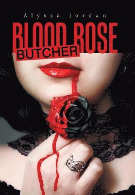Blood Rose Butcher 1