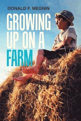 Growing up on a Farm 1