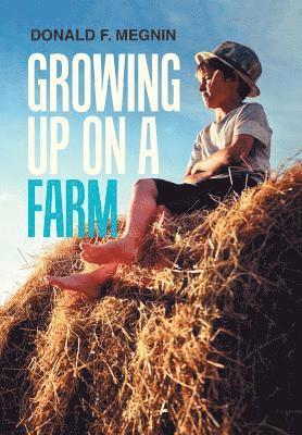 Growing up on a Farm 1