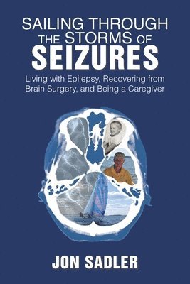 Sailing Through the Storms of Seizures 1