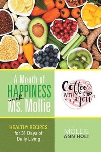 bokomslag A Month of Happiness with Ms. Mollie