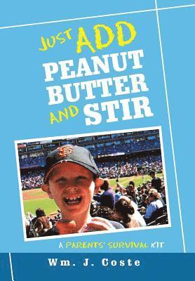 Just Add Peanut Butter and Stir