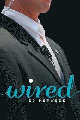 Ed Merwede - Wired, Häftad