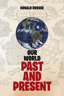 Our World, Past and Present 1