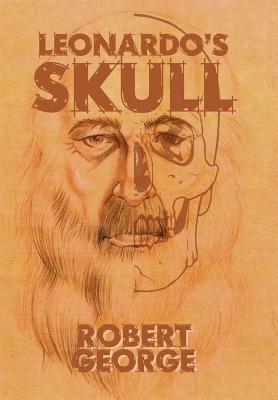 Robert George - Leonardo's Skull, Inbunden