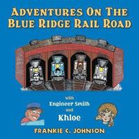 bokomslag Adventure on the Blue Ridge Rail Road