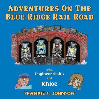 Adventure on the Blue Ridge Rail Road 1