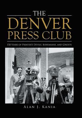 bokomslag The Denver Press Club