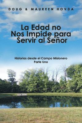 La Edad No Nos Impide Para Servir Al Seor 1