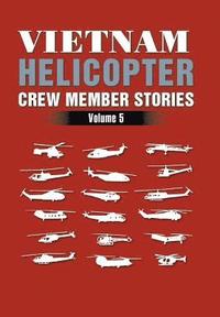 bokomslag Vietnam Helicopter Crew Member Stories