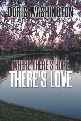 Where There's Hope- There's Love 1