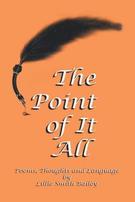 The Point of It All 1