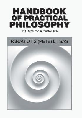 Panagiotis Litsas - Handbook of Practical Philosophy, Inbunden