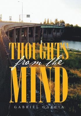 Gabriel Garcia - Thoughts from the Mind, Inbunden