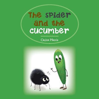 Spider and the Cucumber