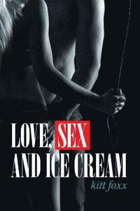 bokomslag Love, Sex and Ice Cream