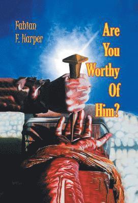 Are You Worthy of Him? 1