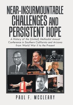 Near-Insurmountable Challenges and Persistent Hope 1