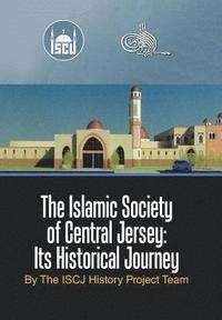 bokomslag The Islamic Society of Central Jersey