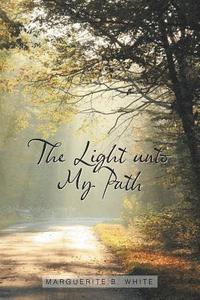 bokomslag The Light Unto My Path