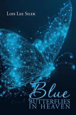 Blue Butterflies in Heaven 1