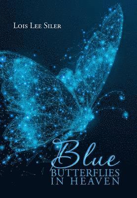 Blue Butterflies in Heaven 1