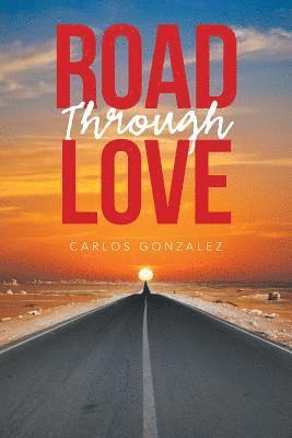Carlos Gonzalez - Road Through Love, Häftad