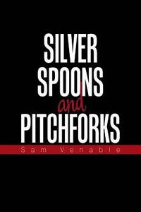 bokomslag Silver Spoons and Pitchforks