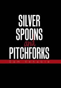 bokomslag Silver Spoons and Pitchforks