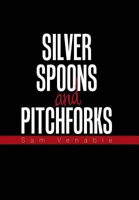 Silver Spoons and Pitchforks 1