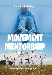 bokomslag Movement and Mentorship