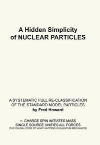 bokomslag A Hidden Simplicity of Nuclear Particles