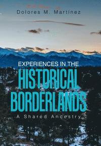 bokomslag Experiences in the Historical Borderlands