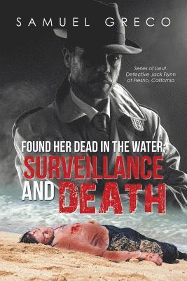 bokomslag Found Her Dead in the Water; Surveillance and Death