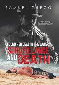 bokomslag Found Her Dead in the Water; Surveillance and Death