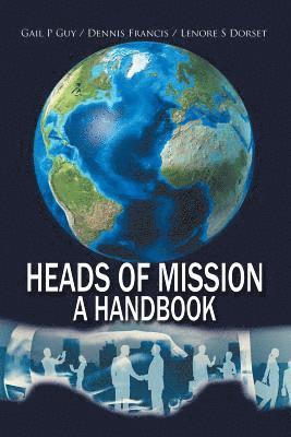Gail P Guy, Dennis Francis, Lenore S Dorset, Gail P. Guy - Heads of Mission, Häftad