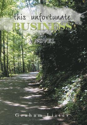 Graham Lister - This Unfortunate Business, Inbunden