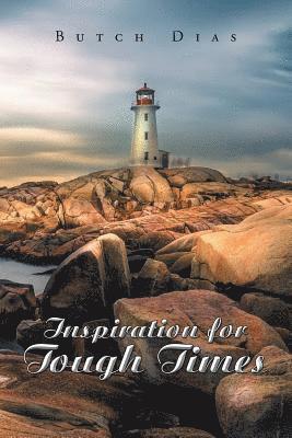 Butch Dias - Inspiration for Tough Times, Häftad