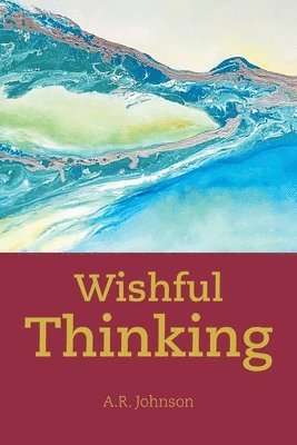 Wishful Thinking 1