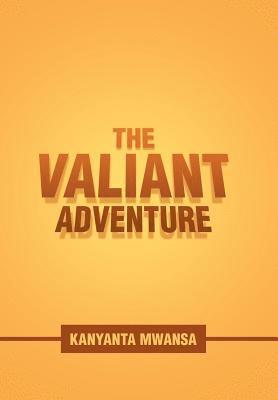 bokomslag The Valiant Adventure