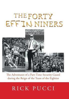 The Forty Effin Niners 1
