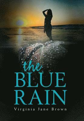 The Blue Rain 1