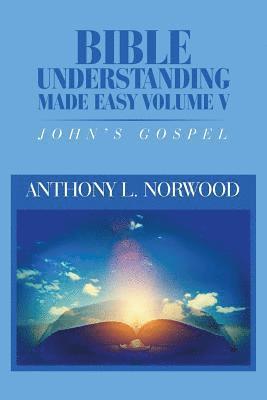 Bible Understanding Made Easy Volume V 1