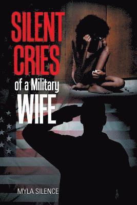 Silent Cries of a Military Wife